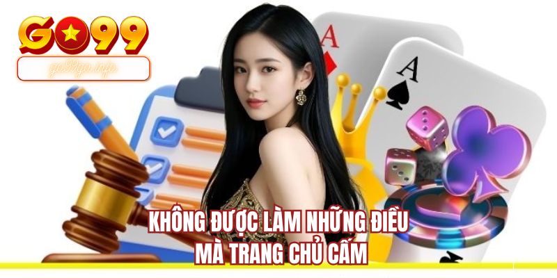 Không được làm những điều mà trang chủ cấm
