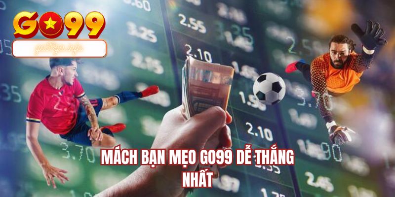 Mách bạn mẹo GO99 dễ thắng nhất