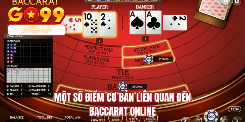 Một số điểm cơ bản liên quan đến Baccarat online
