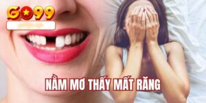 nằm mơ thấy mất răng